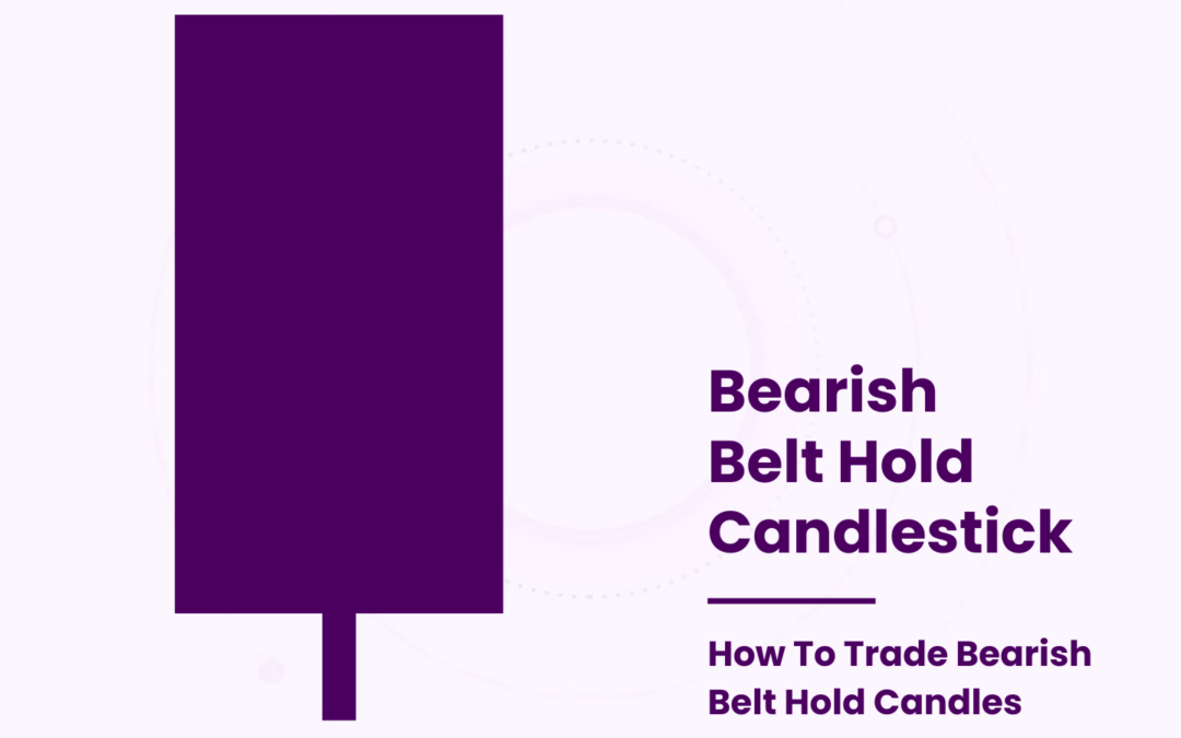 Bearish Belt Hold Candlesticks