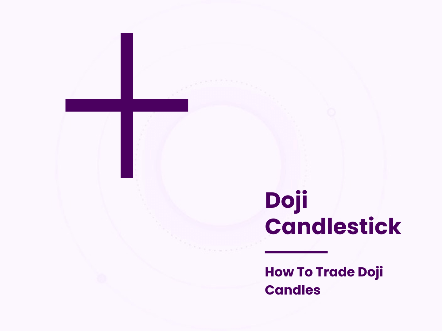 Doji Candlestick | How To Trade Doji Candles