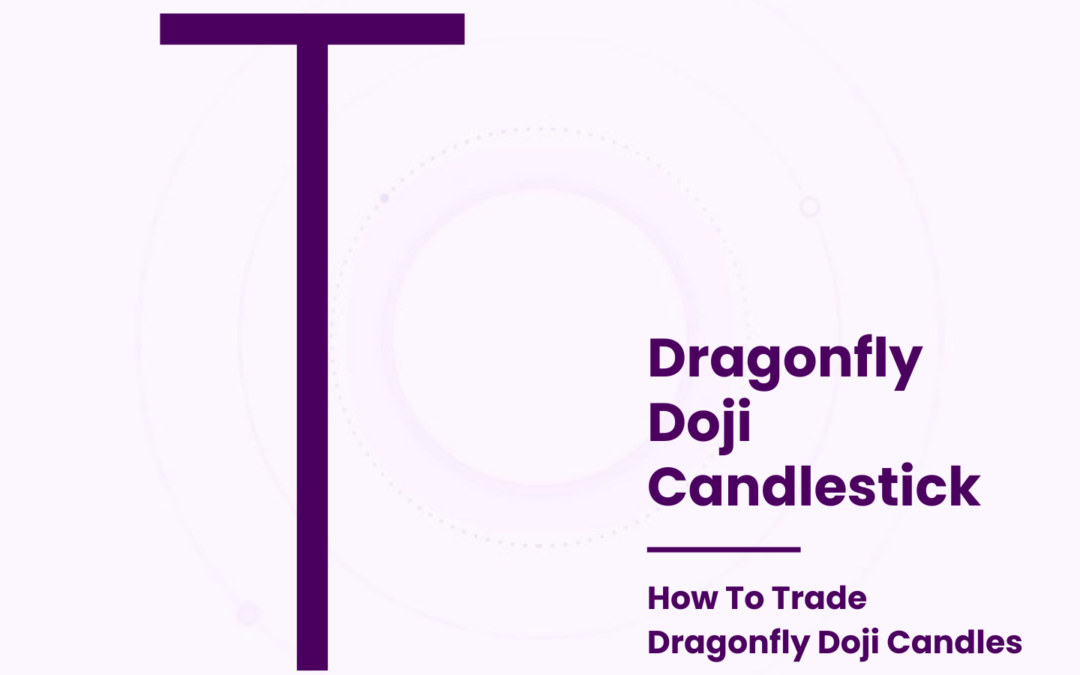 Dragonfly Doji Candlesticks