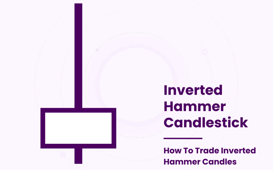 Inverted Hammer Candlesticks